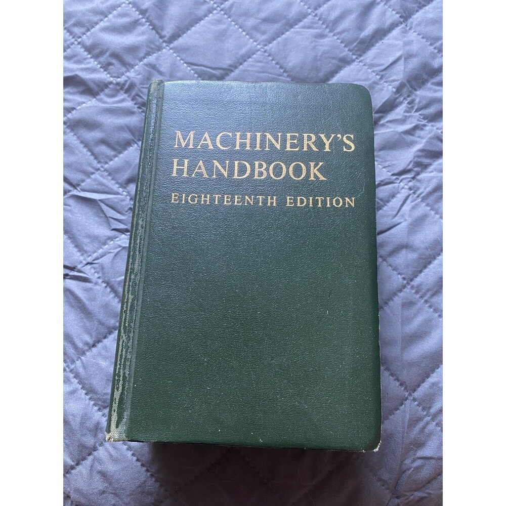 1968 Eighteenth 18th Edition Machinery's Handbook Industrial Press